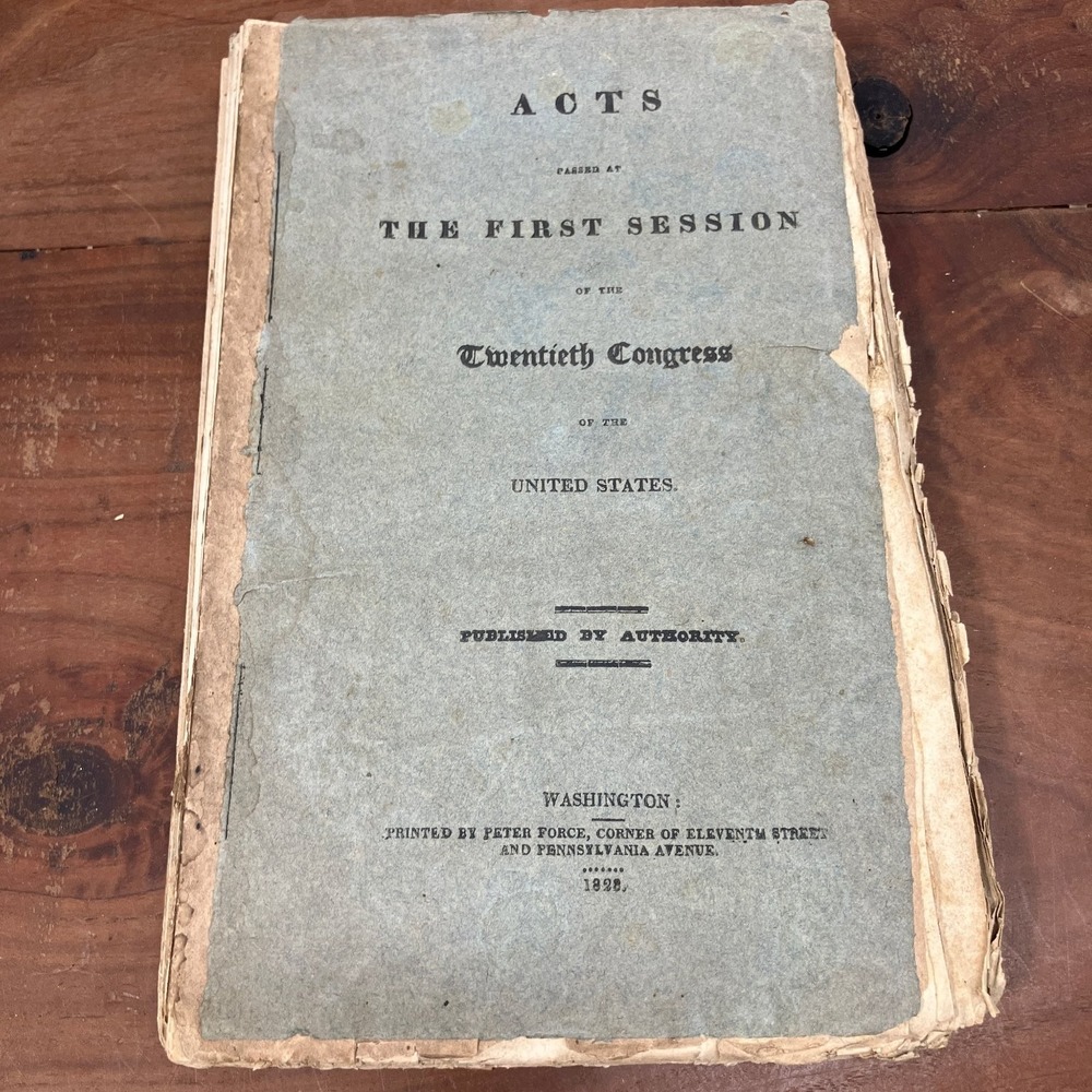 Acts Twentieth Congress First Session 1828 Peter Force US Government Law History